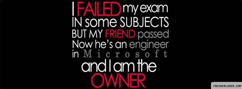 I Failed My Exam In Some Subjects Facebook Timeline  Profile Covers