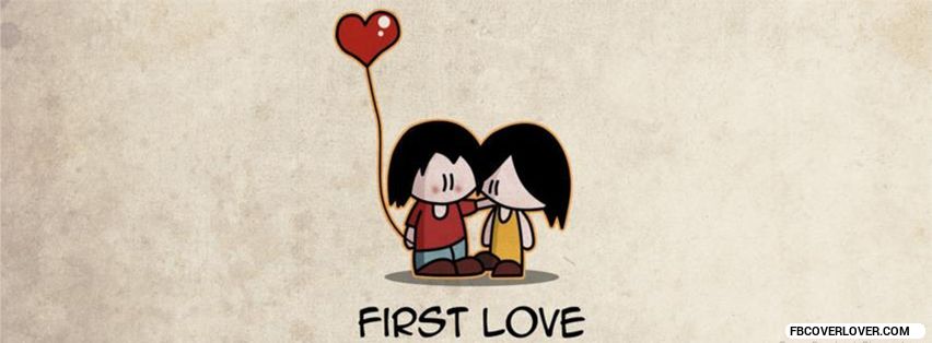 First Love Facebook Covers More love Covers for Timeline