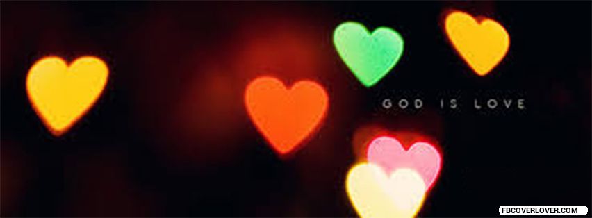 God Is Love Facebook Covers More religious Covers for Timeline