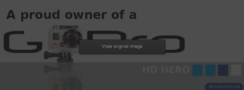 Proud Owner Of A GoPro Facebook Covers More User Covers for Timeline