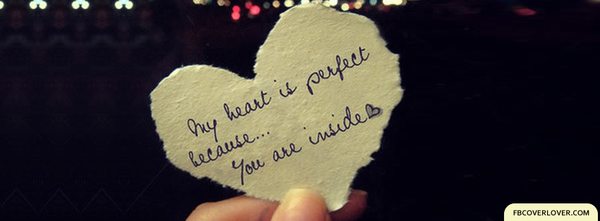 My Heart Is Perfect Facebook Covers More Quotes Covers for Timeline