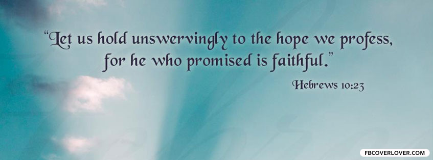Hebrews 10:23 Bible Verse Facebook Covers More Religious Covers for Timeline