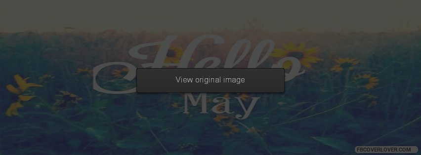 Hello May Facebook Covers More seasonal Covers for Timeline