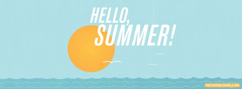 Hello Summer Facebook Timeline  Profile Covers