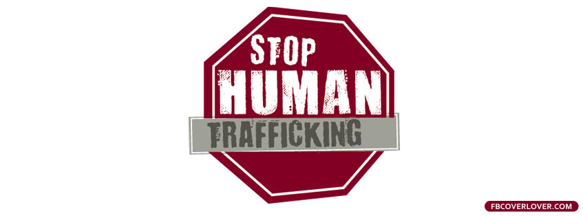 Stop Human Trafficking Facebook Timeline  Profile Covers