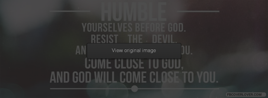 Humble Yourselves Before God Facebook Covers More religious Covers for Timeline