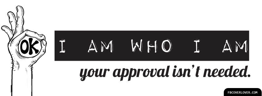 I Am Who I Am Facebook Covers More Life Covers for Timeline