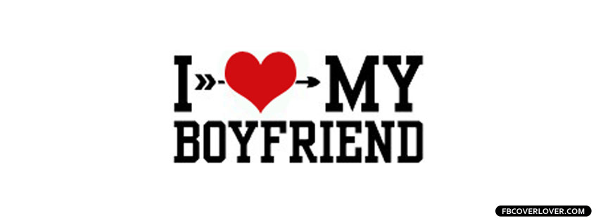 I Love My Boyfriend 3 Facebook Timeline  Profile Covers
