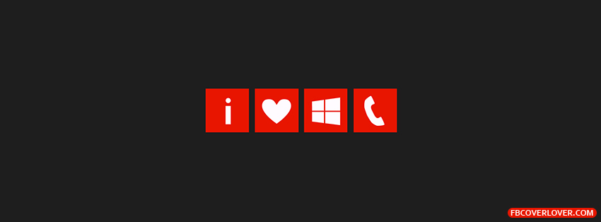 I Love My Windows Phone Facebook Covers More brands Covers for Timeline