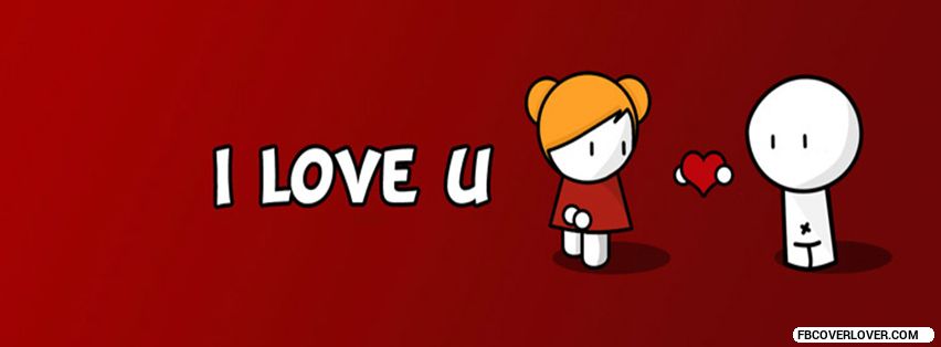 I Love You Facebook Covers More love Covers for Timeline