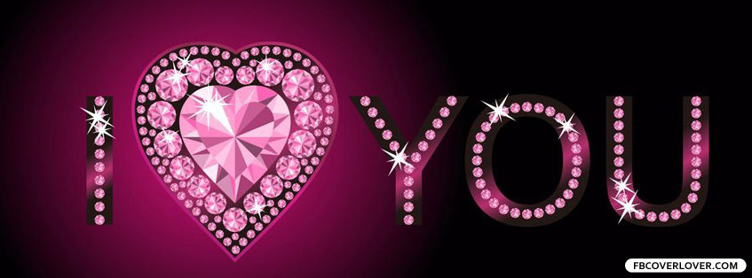 I Love You Facebook Covers More Love Covers for Timeline