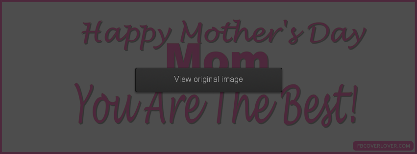 Happy Mothers Day Facebook Covers More Holidays Covers for Timeline
