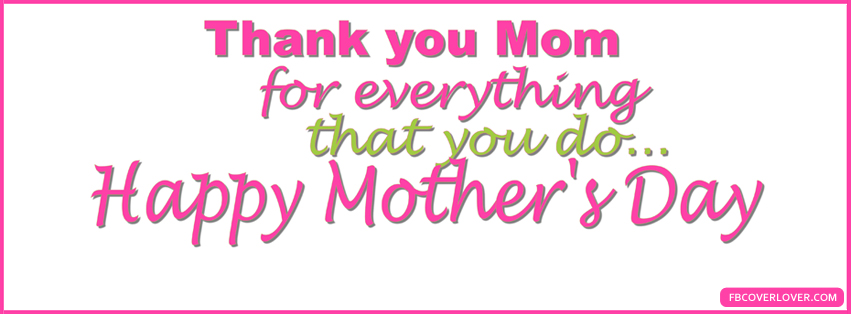 Happy Mothers Day 2 Facebook Covers More Holidays Covers for Timeline