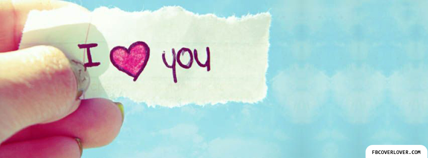 I Love You Paper Facebook Covers More Love Covers for Timeline