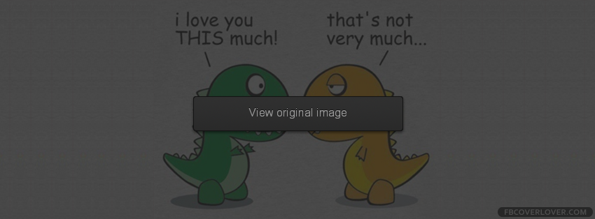 I Love You This Much Facebook Covers More Funny Covers for Timeline