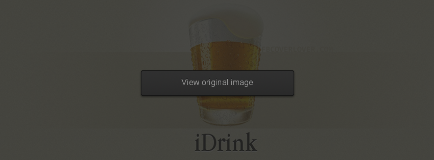 iDrink Beer Facebook Covers More Miscellaneous Covers for Timeline
