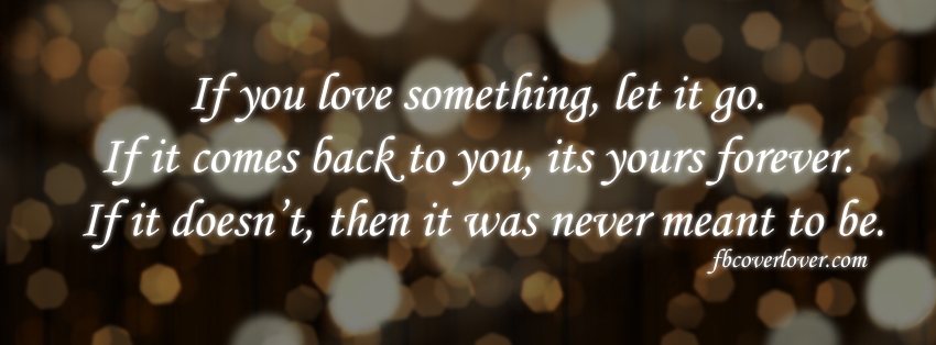Let It Go Facebook Covers More Quotes Covers for Timeline