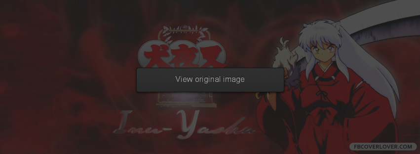 Inu Yasha Facebook Covers More Anime Covers for Timeline