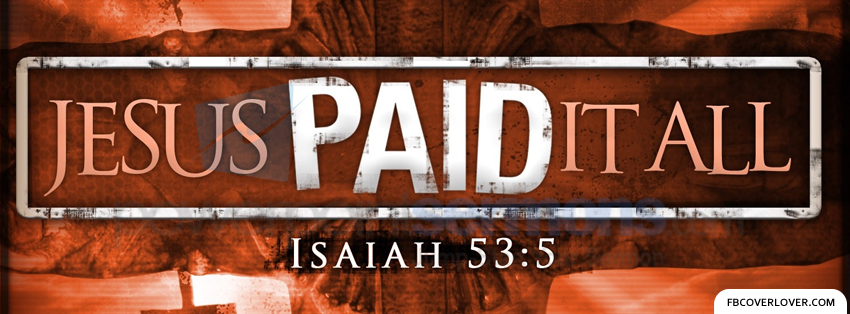 Isaiah 53:5 Facebook Covers More Religious Covers for Timeline