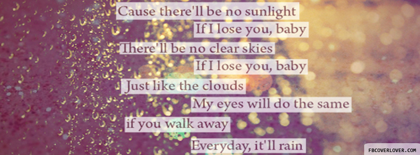 Everyday It will Rain Facebook Covers More Lyrics Covers for Timeline