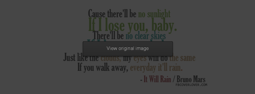 If You Walk Away Everyday It Will Rain Facebook Covers More Lyrics Covers for Timeline