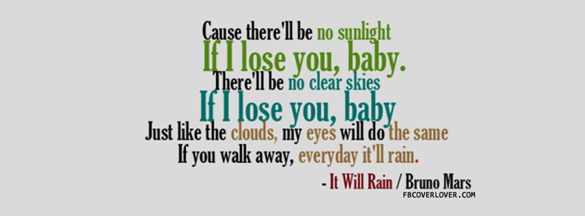 If You Walk Away Everyday It Will Rain Facebook Timeline  Profile Covers