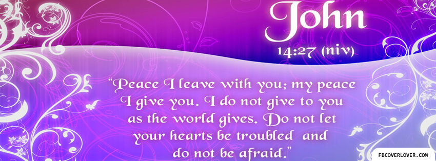 John 14:27 Bible Verse Facebook Covers More Religious Covers for Timeline