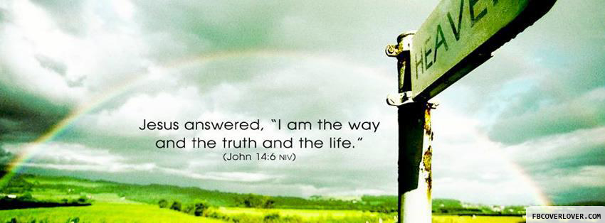 John 14:6 Facebook Covers More Religious Covers for Timeline