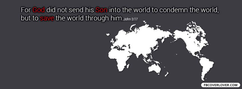 John 3:17 Facebook Covers More Religious Covers for Timeline