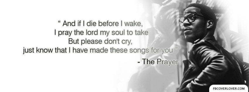 The Prayer by Kid Cudi Lyrics Facebook Covers More Lyrics Covers for Timeline