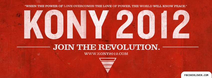 Joseph Kony 2012 Facebook Covers More Causes Covers for Timeline