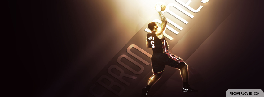 Lebron James 4 Facebook Covers More Basketball Covers for Timeline