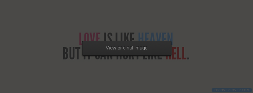 Love Is Like Heaven Facebook Covers More Quotes Covers for Timeline