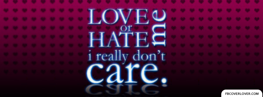 Love Me Or Hate Me Facebook Timeline  Profile Covers