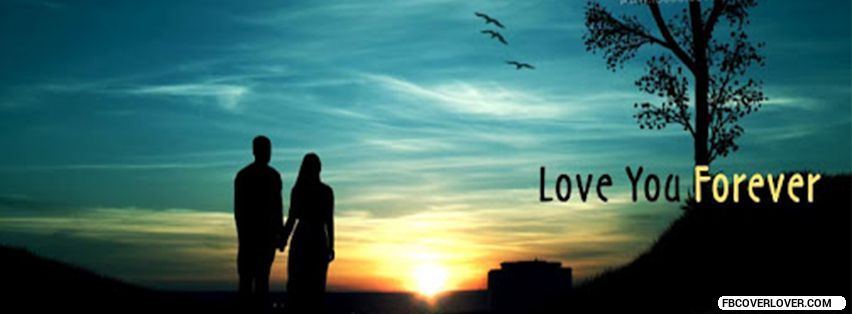 Love You Forever Facebook Covers More love Covers for Timeline