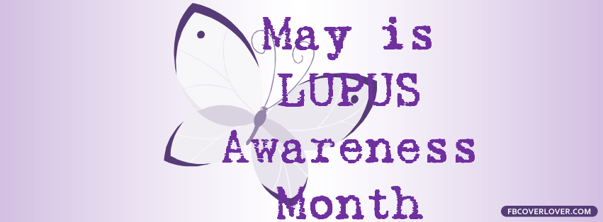Lupus Awareness Month Facebook Timeline  Profile Covers