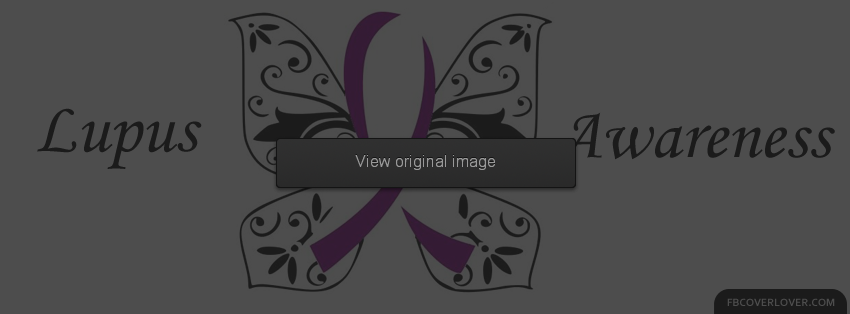 Lupus Awareness Facebook Covers More Causes Covers for Timeline