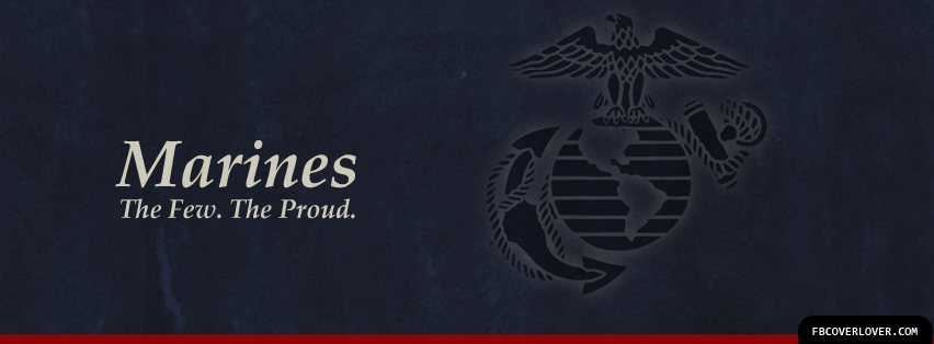 Marines The Few The Proud Facebook Timeline  Profile Covers