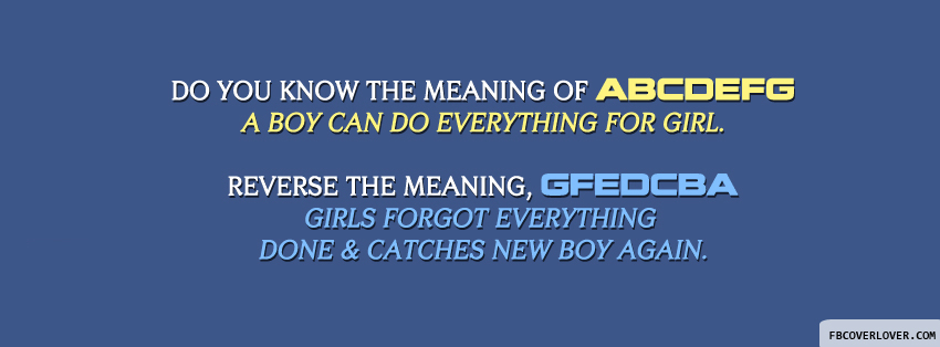 Meaning of ABCDEFG Facebook Covers More Quotes Covers for Timeline