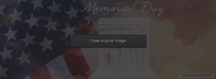 Memorial Day 3 Facebook Covers More Holidays Covers for Timeline