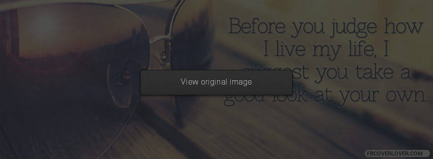 No Judgements Facebook Covers More life Covers for Timeline