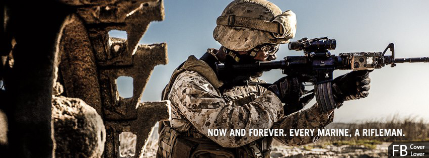 Every Marine A Rifleman Facebook Covers More Military Covers for Timeline