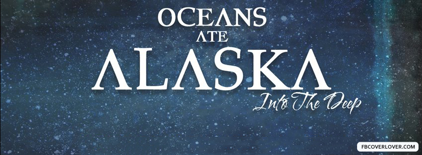 Oceans Ate Alaska 2 Facebook Timeline  Profile Covers