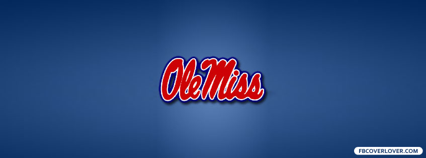 Ole Miss Rebels 2 Facebook Covers More Football Covers for Timeline
