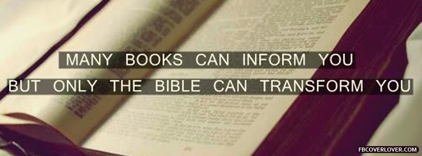 Only The Bible Can Transform You Facebook Timeline  Profile Covers