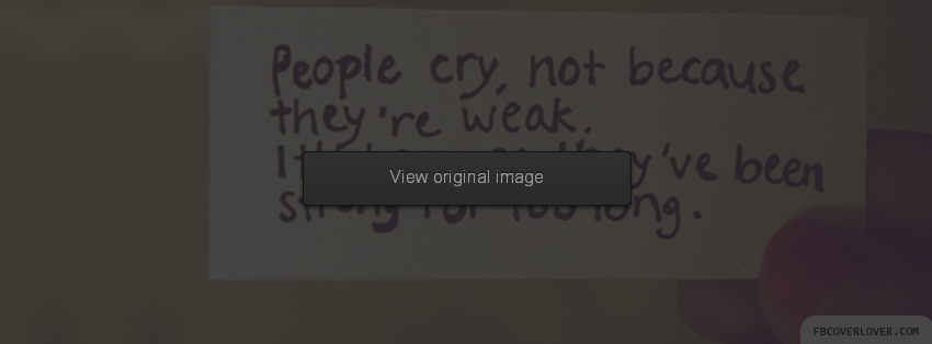 Strong For Too Long Facebook Covers More Quotes Covers for Timeline