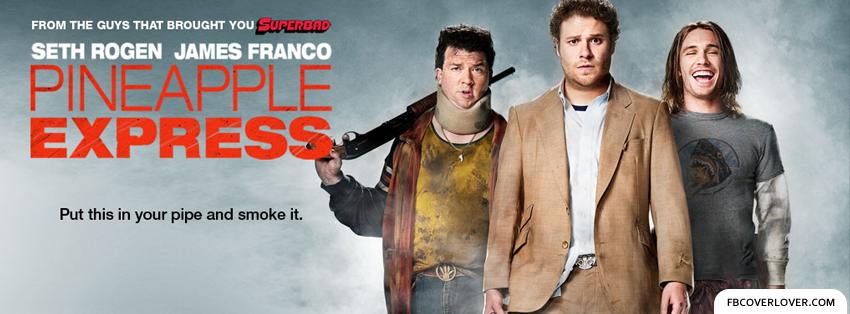 Pineapple Express (2) Facebook Covers More Movies_TV Covers for Timeline