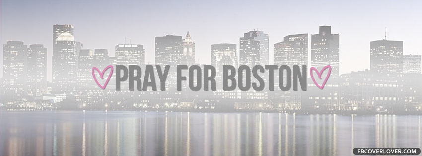 Pray For Boston 2 Facebook Timeline  Profile Covers