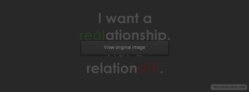I Want A Realationship Facebook Covers More Quotes Covers for Timeline