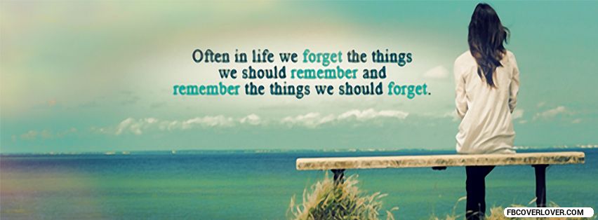 Remember The Right Things! Facebook Timeline  Profile Covers